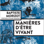 « Manières d'être vivant » de Baptiste Morizot (éditions actes Sud 2020)